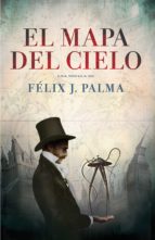 el mapa del cielo (trilogía victoriana 2) (ebook)-felix j. palma-9788401388248 el mapa del cielo (trilogía victoriana 2) (ebook)-felix j. palma-9788401388248