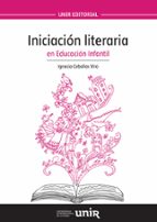 iniciación literaria en educación infantil-ignacio ceballos viro-9788416602148 iniciación literaria en educación infantil-ignacio ceballos viro-9788416602148