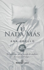 tú, nada más (ebook)-ana coello-9788416942848 tú, nada más (ebook)-ana coello-9788416942848