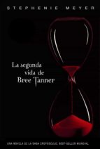 OPINIONES LA SEGUNDA VIDA DE BREE TANNER (SAGA CREPÚSCULO) EBOOK | Casa del  Libro