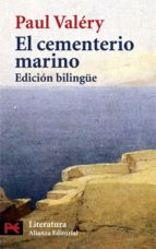 el cementerio marino (ed. bilingüe frances-español)-paul valery-9788420672748 el cementerio marino (ed. bilingüe frances-español)-paul valery-9788420672748
