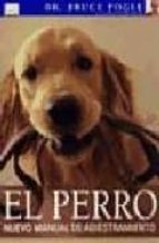 el perro: nuevo manual de adiestramiento-bruce fogle-9788428214148 el perro: nuevo manual de adiestramiento-bruce fogle-9788428214148