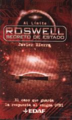 roswell, secreto de estado: al caso que guarda la respuesta el en igma ovni-javier sierra-9788441409248 roswell, secreto de estado: al caso que guarda la respuesta el en igma ovni-javier sierra-9788441409248