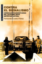 contra el bienalismo-fernando castro florez-9788446037248 contra el bienalismo-fernando castro florez-9788446037248