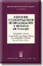 ejercicios y casos practicos de organizacion y metodos de trabajo-9788447017348 ejercicios y casos practicos de organizacion y metodos de trabajo-9788447017348