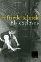 els exclosos-elfriede jelinek-9788466406048 els exclosos-elfriede jelinek-9788466406048