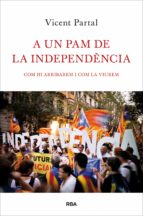 a un pam de la independencia (ebook)-vicent partal-9788482645148 a un pam de la independencia (ebook)-vicent partal-9788482645148