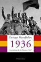 1936. los mitos de la guerra civil-enrique moradiellos-9788483076248 1936. los mitos de la guerra civil-enrique moradiellos-9788483076248