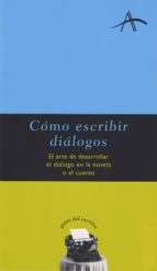 cómo escribir diálogos (ebook)-silvia adela kohan-9788484288848 cómo escribir diálogos (ebook)-silvia adela kohan-9788484288848