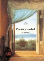 poesia y verdad: de mi vida-johann wolfgang von goethe-9788489846548 poesia y verdad: de mi vida-johann wolfgang von goethe-9788489846548