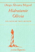 HIDRATANTE OLIVIA (XXX PREMIO DE POESIA HIPERION)