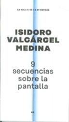 9 secuencias sobre la pantalla-isidoro valcarcel medina-9788490442548 9 secuencias sobre la pantalla-isidoro valcarcel medina-9788490442548