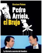 pedro arriola, el brujo (ebook)-graciano palomo-9788490602348 pedro arriola, el brujo (ebook)-graciano palomo-9788490602348