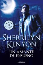 un amante de ensueño (cazadores oscuros 1) (ebook)-sherrilyn kenyon-9788499086248 un amante de ensueño (cazadores oscuros 1) (ebook)-sherrilyn kenyon-9788499086248
