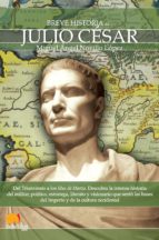 breve historia de julio césar (ebook)-miguel angel novillo lopez-9788499670348 breve historia de julio césar (ebook)-miguel angel novillo lopez-9788499670348
