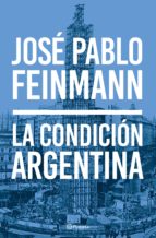 la condición argentina (ebook)-jose pablo feinmann-9789504959748 la condición argentina (ebook)-jose pablo feinmann-9789504959748