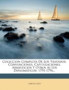 COLECCION COMPLETA DE LOS TRATADOS CONVENCIONES CAPITULACIONES ARMISTICIOS Y OTROS ACTOS DIPLOMATICOS | CARLOS CALVO thumbnail