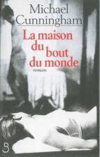 Maison du bout du monde 978-2714436658 por M.cunningham EPUB TORRENT