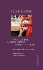was ich dir schon immer sagen wollte (ebook)-alice munro-9783908778158 was ich dir schon immer sagen wollte (ebook)-alice munro-9783908778158