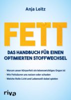 fett. das handbuch für einen optimierten stoffwechsel (ebook)-anja leitz-9783959714358 fett. das handbuch für einen optimierten stoffwechsel (ebook)-anja leitz-9783959714358
