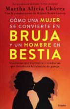 como una mujer se convierte en bruja y un hombre en bestia-martha alicia chavez-9786073153058 como una mujer se convierte en bruja y un hombre en bestia-martha alicia chavez-9786073153058
