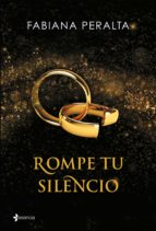 rompe tu silencio-fabiana peralta-9788408140658 rompe tu silencio-fabiana peralta-9788408140658