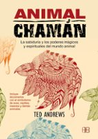 animal chamán-ted andrews-9788415292258 animal chamán-ted andrews-9788415292258