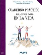 cuaderno practico para tener exito en la vida-philippe greffoy-9788415322658 cuaderno practico para tener exito en la vida-philippe greffoy-9788415322658