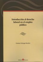 introducción al derecho laboral en el empleo público-gemma fabregat monfort-9788415923558 introducción al derecho laboral en el empleo público-gemma fabregat monfort-9788415923558