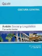 ambito social y lingüistico: formacion basica: cultura general-maria teresa fernandez-mª luisa martinez-9788416228058 ambito social y lingüistico: formacion basica: cultura general-maria teresa fernandez-mª luisa martinez-9788416228058
