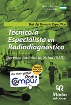 tecnicos especialistas en radiodiagnostico del sas. test del temario-9788416506958 tecnicos especialistas en radiodiagnostico del sas. test del temario-9788416506958