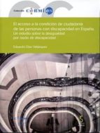 el acceso a la condición de ciudadanía de las personas con discapacidad en españa-eduardo diaz velazquez-9788416668458 el acceso a la condición de ciudadanía de las personas con discapacidad en españa-eduardo diaz velazquez-9788416668458