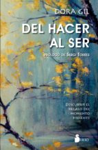del hacer al ser-dora gil-9788417399658 del hacer al ser dora gil 9788417399658