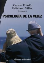 psicología de la vejez (ebook)-carme triado-feliciano villar-9788420688558 psicología de la vejez (ebook)-carme triado-feliciano villar-9788420688558