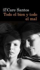 todo el bien y todo el mal (ebook)-care santos-9788423354658 todo el bien y todo el mal (ebook)-care santos-9788423354658
