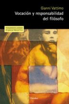 vocación y responsabilidad del filósofo (ebook)-gianni vattimo-9788425430558 vocación y responsabilidad del filósofo (ebook)-gianni vattimo-9788425430558