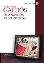 diez novelas y un discurso-benito perez galdos-9788437635958 diez novelas y un discurso-benito perez galdos-9788437635958