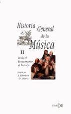 historia general de la musica. t.2. desde el renacimiento al barr oco (9ª ed.)-alec robertson-denis stevens-9788470900358 historia general de la musica. t.2. desde el renacimiento al barr oco (9ª ed.)-alec robertson-denis stevens-9788470900358