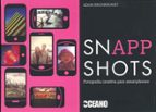 snapp shots-adam bronkhorst-9788475568058 snapp shots-adam bronkhorst-9788475568058