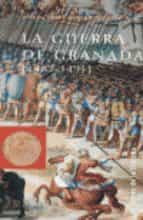 la guerra de granada (1482-1491)-miguel angel ladero quesada-9788478072958 la guerra de granada (1482-1491)-miguel angel ladero quesada-9788478072958
