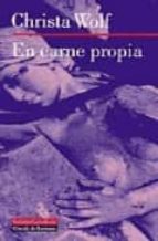 en carne propia-christa wolf-9788481094558 en carne propia-christa wolf-9788481094558