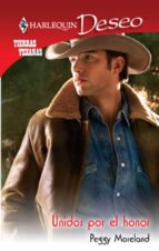 unidos por el honor (ebook)-peggy moreland-9788490006658 unidos por el honor (ebook)-peggy moreland-9788490006658