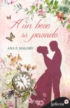 a un beso del pasado (ebook)-ana f. malory-9788490193358 a un beso del pasado (ebook)-ana f. malory-9788490193358