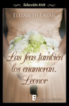las feas también los enamoran. leonor (bdb) (ebook)-elizabeth urian-9788490691458 las feas también los enamoran. leonor (bdb) (ebook)-elizabeth urian-9788490691458
