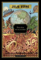 dos años de vacaciones (hetzel)-julio verne-9788491870258 dos años de vacaciones (hetzel)-julio verne-9788491870258