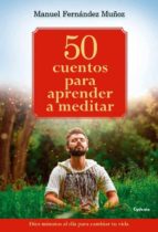 50 cuentos universales para sanar tu vida: enseñanzas tradicionales para alcanzar el bienestar y la felicidad-manuel fernandez muñoz-9788494381058 50 cuentos universales para sanar tu vida: enseñanzas tradicionales para alcanzar el bienestar y la felicidad-manuel fernandez muñoz-9788494381058