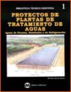 proyectos de plantas de tratamiento de aguas: aguas de proceso, r esiduales y de refrigeracion-ricardo isla de juana-9788496486058 proyectos de plantas de tratamiento de aguas: aguas de proceso, r esiduales y de refrigeracion-ricardo isla de juana-9788496486058