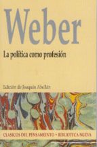 la politica como profesion-max weber-9788497426558 la politica como profesion-max weber-9788497426558