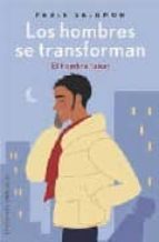 LOS HOMBRES SE TRANSFORMAN: EL HOMBRE LUNAR