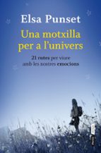 una motxilla per l univers-elsa punset-9788498092158 una motxilla per l univers-elsa punset-9788498092158